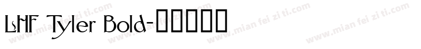 LHF Tyler Bold字体转换
